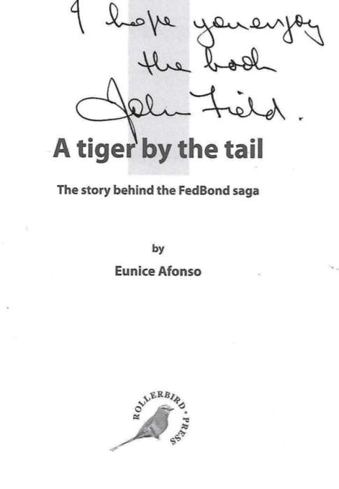 A Tiger by the Tail The Story Behind the Fedbond Saga