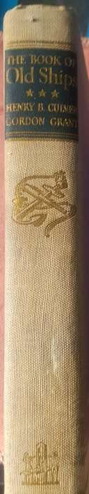 Ships - The Book of Old Ships, First Edition 1924  and something of their evolution and romance