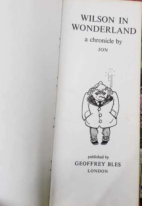 Zapiro Signed Copy and Wilson in Wonderland, Rare Cartoons Harold Wilson