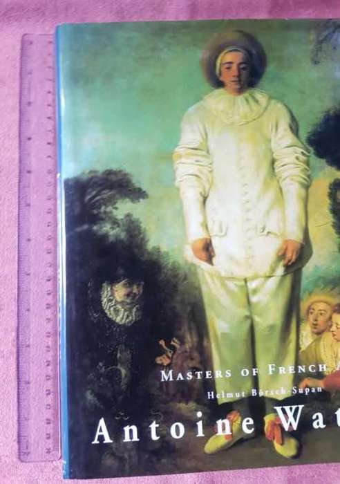 French Art - Antoine Watteau, Masters of French Art by Helmut Börsch-Supan / Louis IV