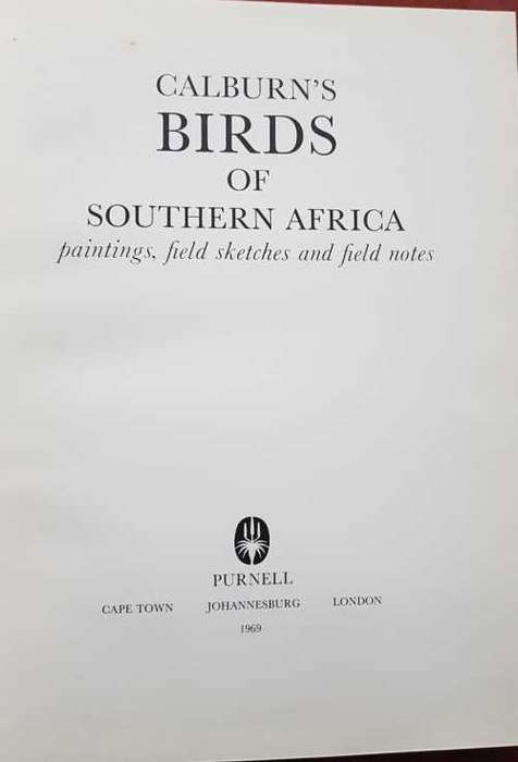 Calburn Birds of Southern Africa  Paintings, field sketches and field notes.