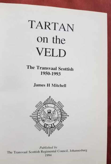 SADF Tartan on the Veld The Transvaal Scottish 1950-1993 SADF