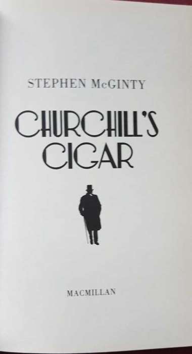 Churchill Winston Churchill The Making of a Hero in the South African War and Churchills Cigar