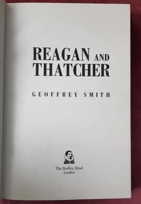 Reagan and Thatcher   The extraordinary story of the special relationship.