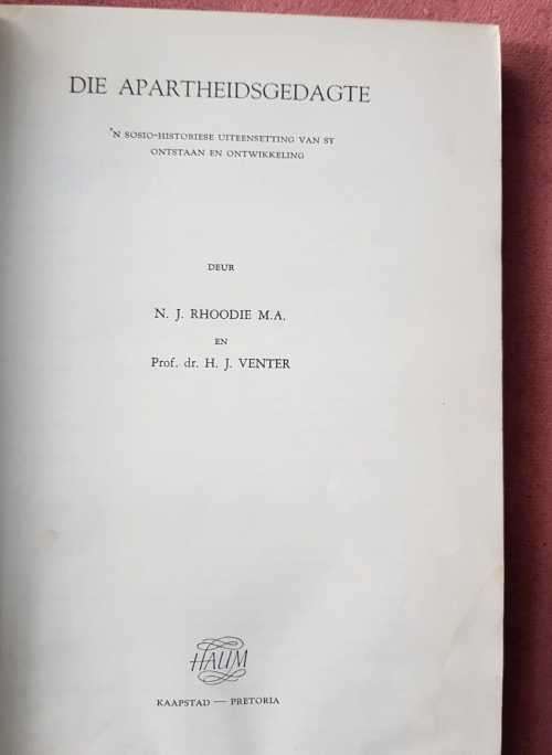 Rare Die Apartheidsgedagte by N. J. Rhoodie and H. J. Venter