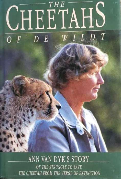 Cheetahs of De Wildt Ann Van Dyks Story Signed copy hardcover