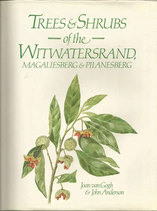 Trees & Shrubs of the Witwatersrand, Magaliesberg & Pilanesberg