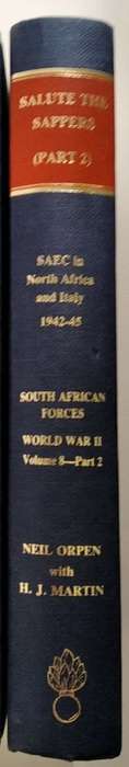 South African Forces World War II Volume VIII Salute The Sappers Part 2