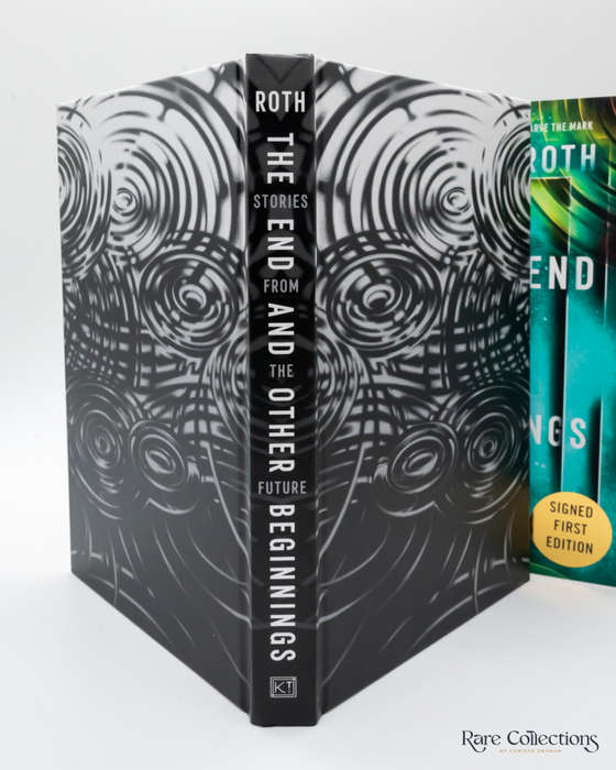 The End and Other Beginnings: Stories from the Future by Veronica Roth - signed