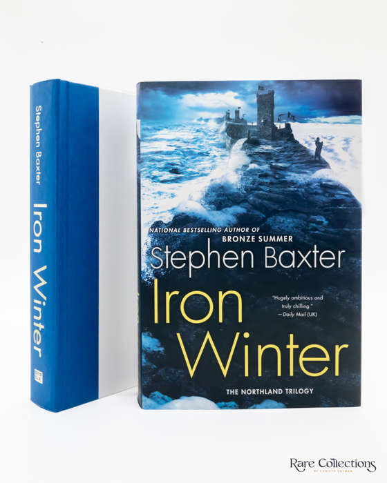 Iron Winter (#3 Northland) by Stephen Baxter - Signed Copy