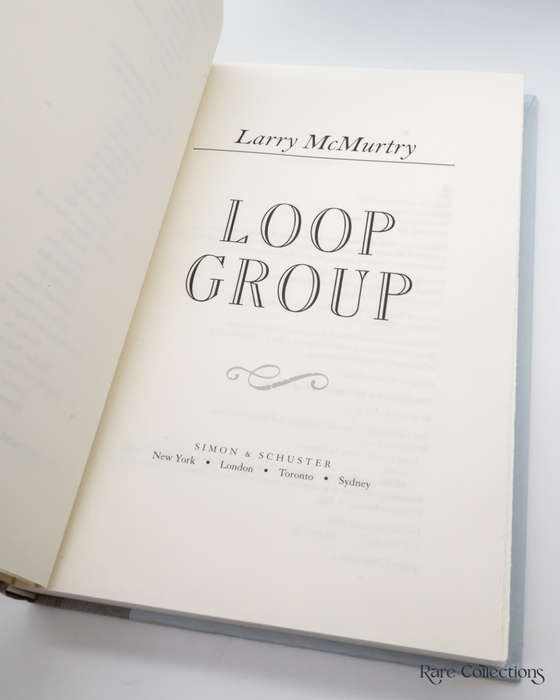 Loop Group by Larry McMurty (Signed Copy)