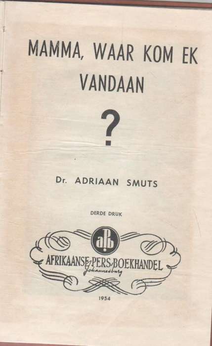 MAMMA, WAAR KOM EK VANDAAN? - ADRIAAN SMUTS (1954 -APB)
