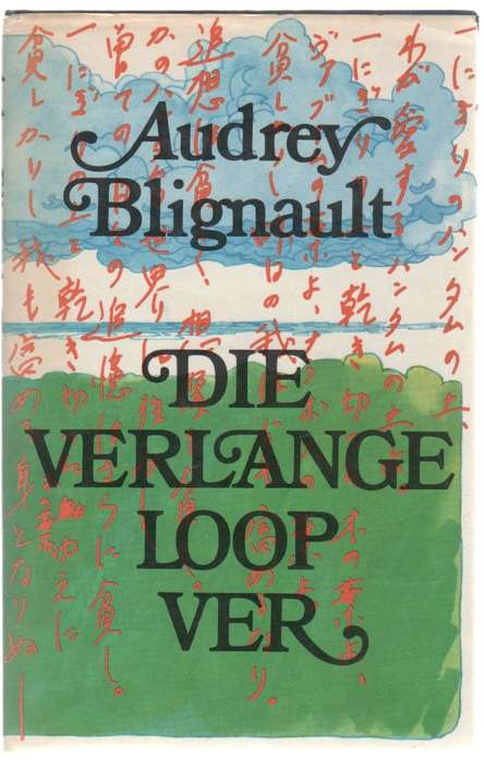 DIE VERLANGE LOOP VER - AUDREY BLIGNAULT (3 DE DRUK 1978)