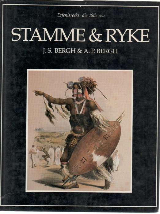 STAMME & RYKE, ERFENISREEKS: 19 DE EEU - J S BERGH & A P BERGH (1 STE UITGAWE 1984)