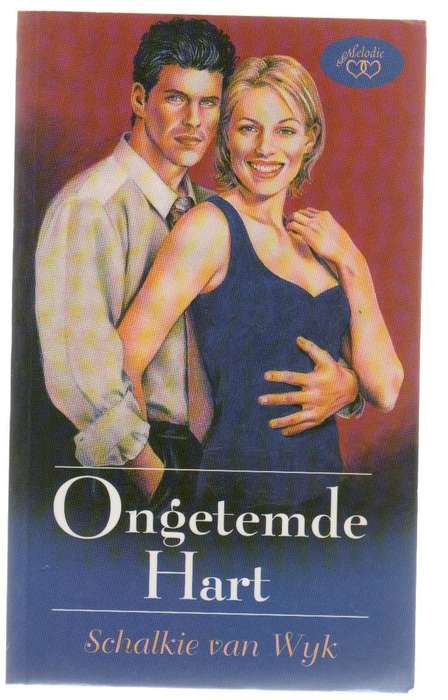 ONGETEMDE HART - SCHALKIE VAN WYK (1 STE UITGAWE 2005)