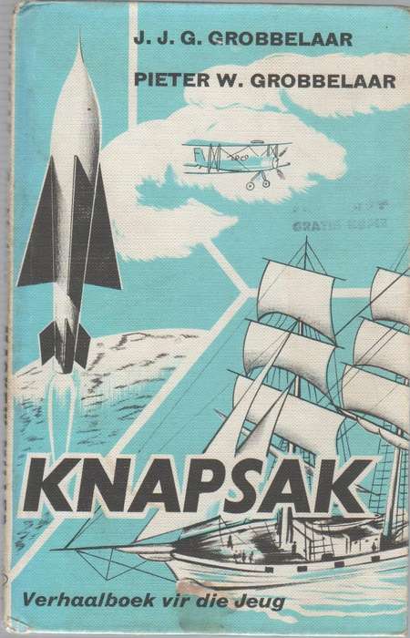 KNAPSAK, VERHAALBOEK VIR DIE JEUG - JJG GROBBELAAR & PIETER W GROBBELAAR (4 DE DRUK 1974)