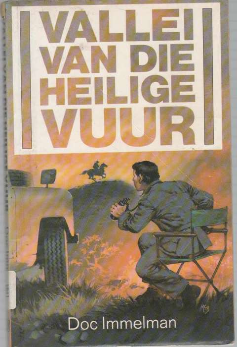 VALLEI VAN DIE HEILIGE VUUR - DOC IMMELMAN (2 DE UITGAWE 1993)