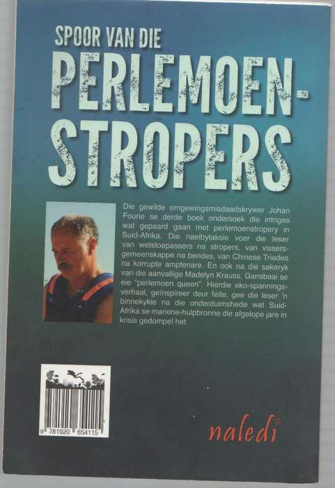 SPOOR VAN DIE PERLEMOENSTROPERS - JOHAN FOURIE (1 STE UITGAWE 2013)