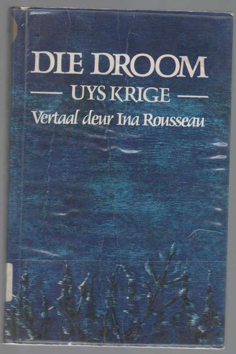 DIE DROOM - UYS KRIGE (1 STE UITGAWE 1989)