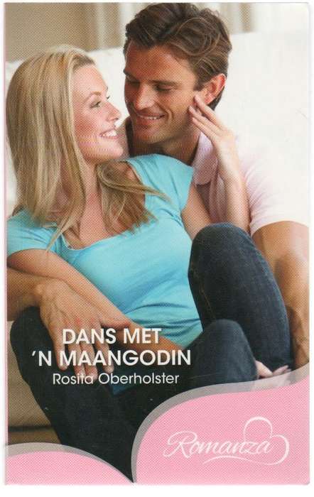 DANS MET `N MAANGODIN - ROSITA OBERHOLSTER (2022) ROMANZA