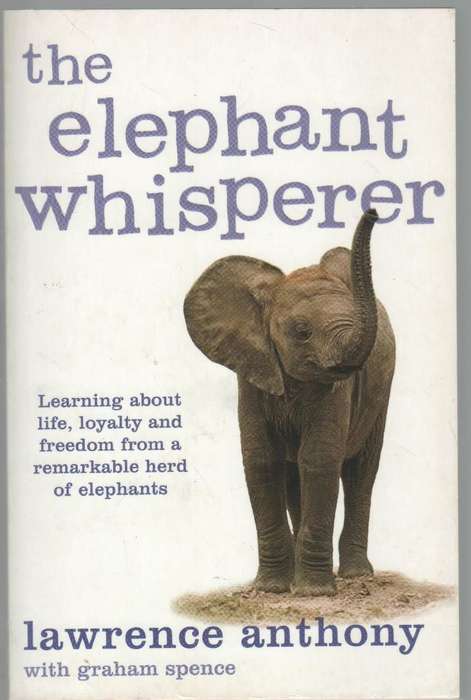 THE ELEPHANT WHISPERER - LAWRENCE ANTHONY (2010)