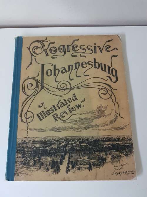 1895! Progressive Johannesburg. Illustrated. A Retrospect of Eight Years Progress. Longland, Henry