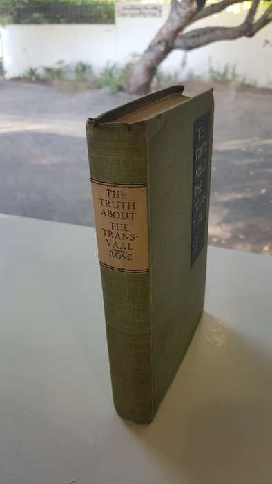 The Truth About the Transvaal by Edward B. Rose. 1902 edition! RARE.