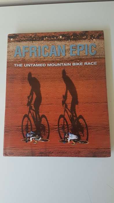 African Epic. The Untamed Mountain Bike Race. NEW BOOK . Edited by Justin Fox.  Hardback with Dust J