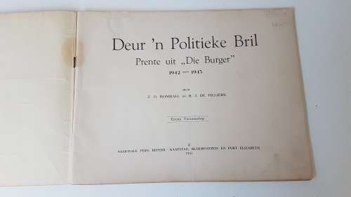 Honiball: Deur die Politieke Bril. Prente uit `Die Burger` 1942-1943. Deur Honiball en de Villiers.