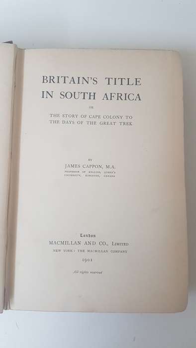 Britain`s Title in South Africa or The story of the Cape Colony to the days of the Great Trek.