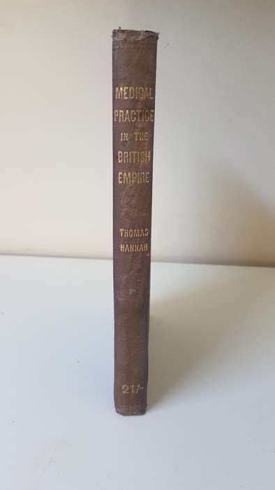 Hannah Medical Practice in the British Empire  With  petition to King George V and  2 letters