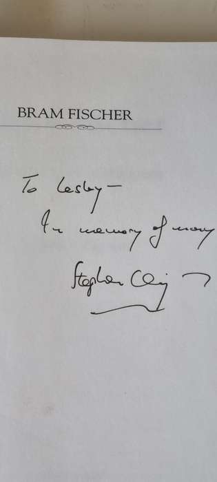 Bram Fischer. Afrikaner Revolutionary ( SIGNED AND INSCRIBED ASSOCIATION COPY ) by Clingman, Stephen