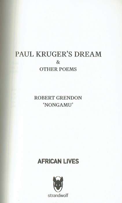 Robert Grendon, Paul Krugers Dream, and Other Poems