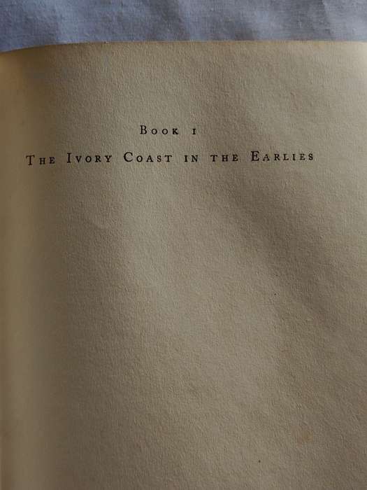 The Life and Works of Alfred Aloysius Horn an old Visiter: The Ivory Coast in the Earliers