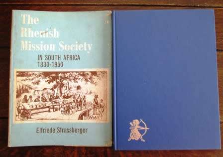 RESERVED FOR HANS HUGO THE RHENISH MISSION SOCIETY IN SOUTH AFRICA 1830-1950 - Elfriede Strassberger