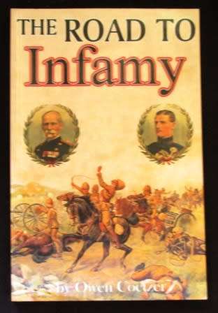 The Road to Infamy 1899-1900 Colenso, Spienkop, Vaalkrants, Pieters, Buller and Warren - Coetzer