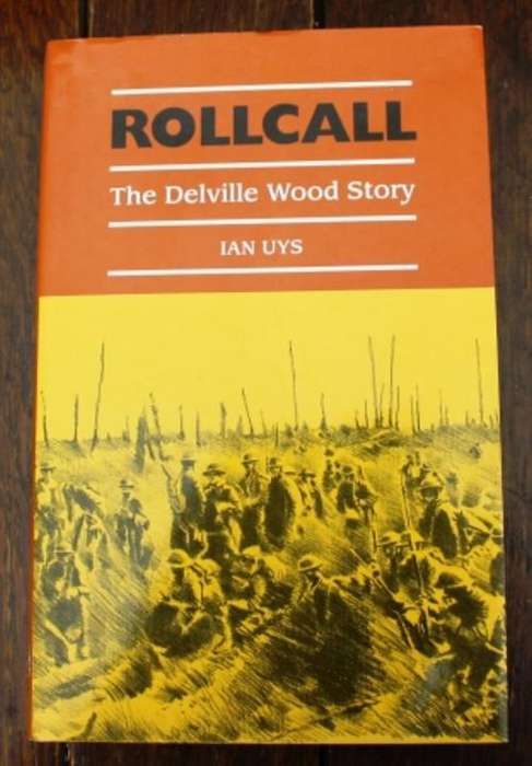 Roll Call , The Delville Wood Story -  Ian Uys SIGNED as new
