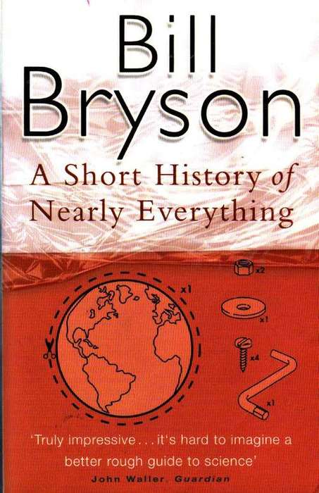A SHORT HISTORY OF NEARLY EVERYTHING  :   BILL BRYSON