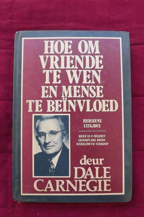 Book- Hoe om vriende te wen  en mense te beinvloed deur Dale Carnegle.Errste druk 1935.