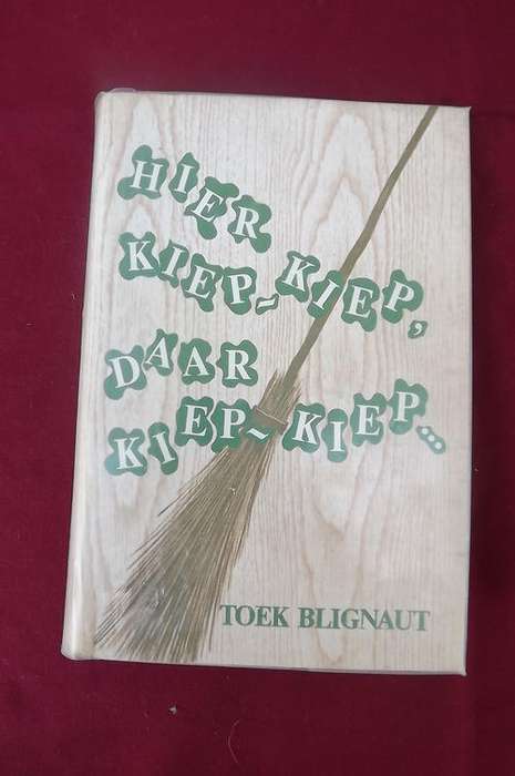 Book - Hier Kiep Kiep, Daar Kiep Kiep deur Toek Blignaut