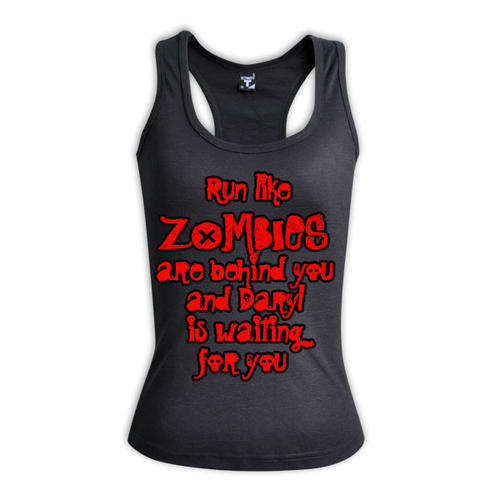 Run likezombies are behind you and daryl is waiting for you - HERS RACERBACK