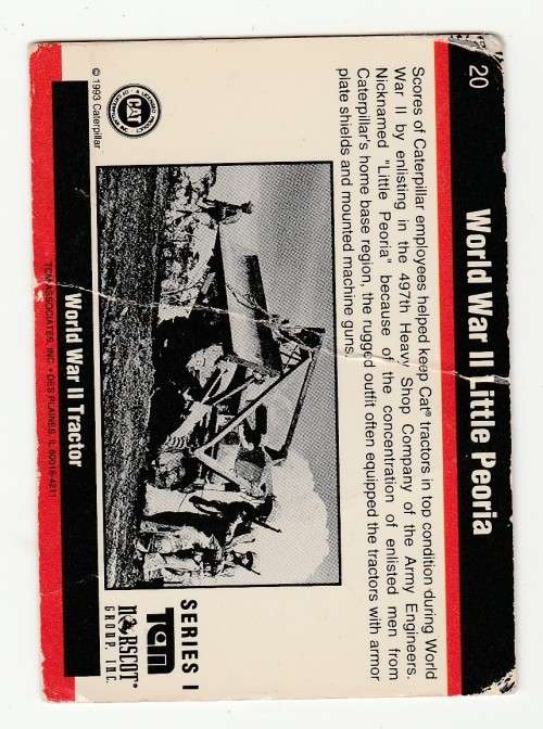 1993 TCM Caterpillar Earthmovers Series I World War II Little Peoria 20
