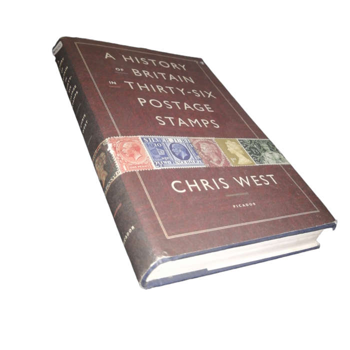 2013 A History Of Britain In Thirty-Six Postage Stamps by Chris West Hardcover w/Dustjacket
