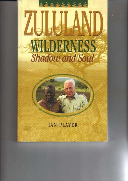 Zululand Wilderness Shadow and Soul