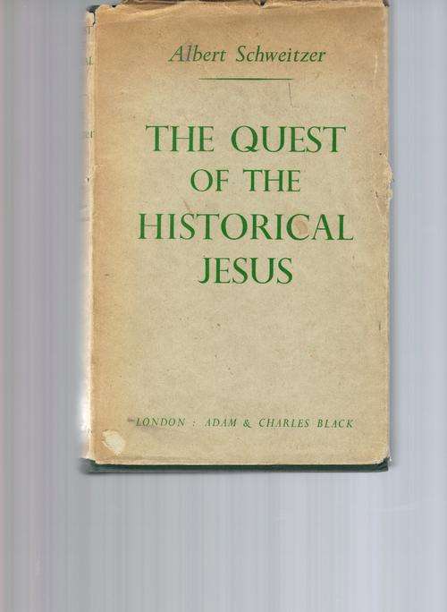 The Quest of the Historical Jesus (Albert Schweitzer)