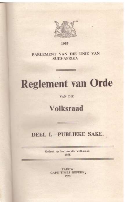 Unie van Suid-Afrika, Volksraad Reglement van Orde, Deel 1 Publieke Sake 1955