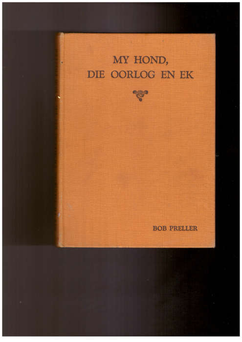 My Hond, Die Oorlog en Ek, Die Veldtog in Somaliland en Abessinie