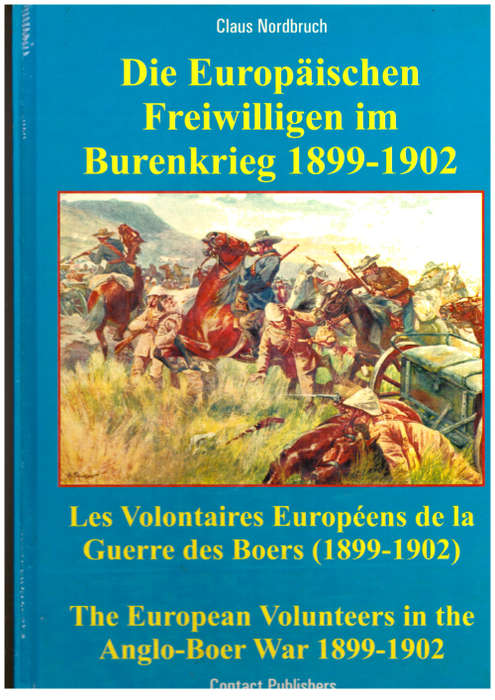 The European Volunteers in the Anglo-Boer War - three languages, - Claus Nordbruch