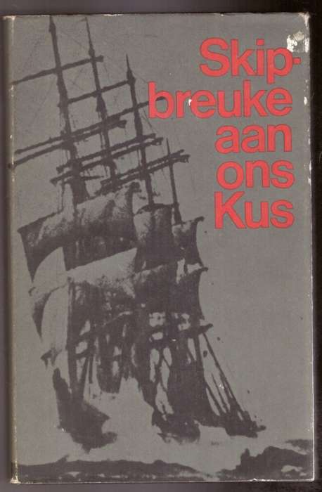 Skipbreuke aan ons Kus