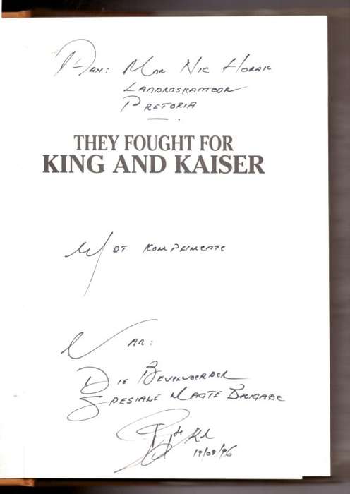 They Fought for King and Kaiser, South Africans in German East Africa 1916 -SIGNED